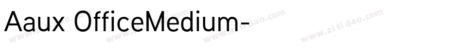 Aaux OfficeMedium字体转换